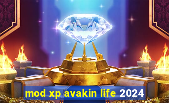 mod xp avakin life 2024